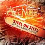 AVENGER - Steel on Steel: The Complete Avenger Recordings DIGI 3CD